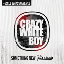 Something New Kyle Watson Remix