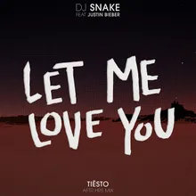 Let Me Love You-Tiesto's Aftr:Hrs Mix
