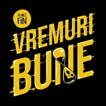 Vremuri Bune