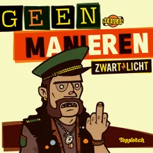 Geen Manieren