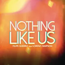 Nothing Like Us