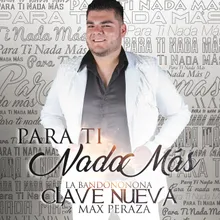 Para Ti Nada Más-Album Version