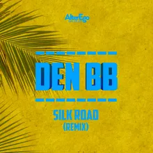 Silk Road-Den BB Remix