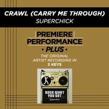 Crawl (Carry Me Through)