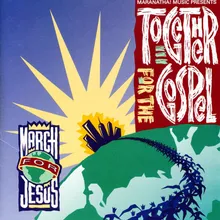 Stretch Out Your Hand Together For The Gospel - March For Jesus Album Version