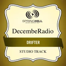 Drifter-Medium Key Performance Track Without Background Vocals