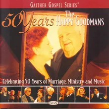 Leavin' On My Mind-50 Years of The Happy Goodmans Version