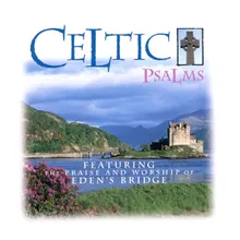 Lord Is My Light, The-Celtic Psalms Album Version