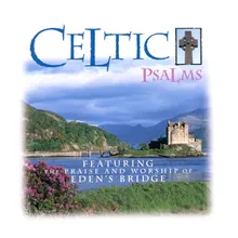 Your Love Is Better Than Life-Celtic Psalms Album Version