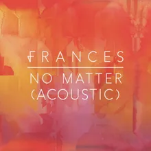 No Matter Acoustic