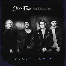 Testify BEAST Remix