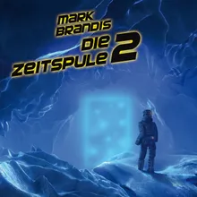 Die Zeitspule 2 - Teil 06