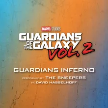 Guardians Inferno-From "Guardians of the Galaxy Vol. 2"