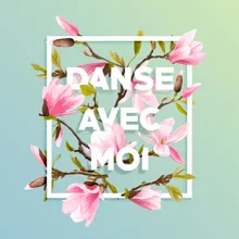 Danse avec moi