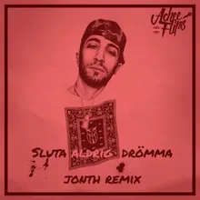 Sluta aldrig drömma-Jonth Remix