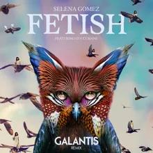 Fetish-Galantis Remix