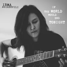 If The World Would End Tonight Acoustic Version
