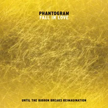 Fall In Love-Until The Ribbon Breaks Reimagination
