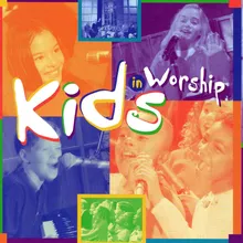 Praise Him All Creation-Kids In Worship Album Version