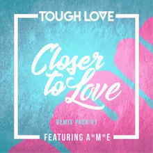 Closer To Love-UKG Mix