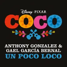 Un Poco Loco-From "Coco"