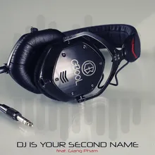 DJ Is Your Second Name-Extended Mix