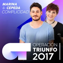 Complicidad-Operación Triunfo 2017
