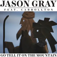 Go Tell It On The Mountain