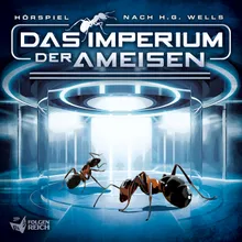 Das Imperium der Ameisen - Teil 07