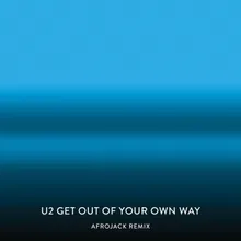 Get Out Of Your Own Way-Afrojack Remix