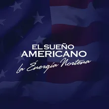 El Sueño Americano