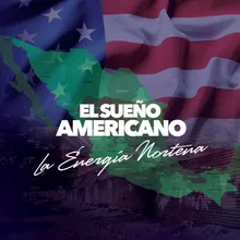 El Sueño Americano