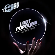 Last Forever Destructo Remix