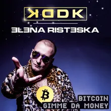 Bitcoin (Gimme Da Money)