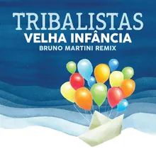 Velha Infância Bruno Martini Remix