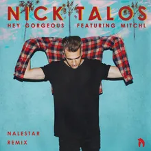 Hey Gorgeous Nalestar Remix