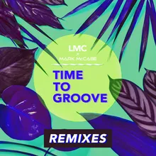 Time To Groove-LMC X Mark McCabe / Fitz & Baron Remix