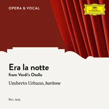 Verdi: Otello - Era la notte