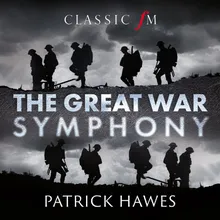 Hawes: The Great War Symphony / 4. Finale - Tenor 'The Storm Night'