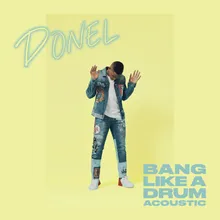 Bang Like A Drum Acoustic