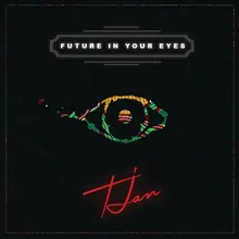 Future In Your Eyes