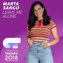Leave Me Alone Operación Triunfo 2018