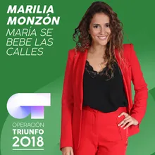 María Se Bebe Las Calles-Operación Triunfo 2018