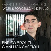 Cascioli: Tre Meditazioni per violoncello e pianoforte - II. Sono una creatura (G. Ungaretti, in memoriam)