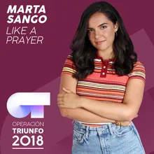Like A Prayer Operación Triunfo 2018
