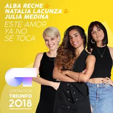 Este Amor Ya No Se Toca-Operación Triunfo 2018