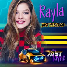 Just Wanna Go (Theme from Fast Layne) From "Fast Layne"