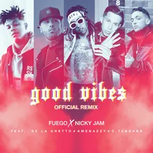 Good Vibes Official Remix