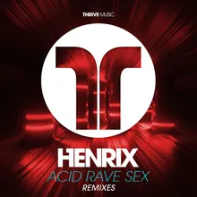 Acid, Rave, Sex-Decaville Remix