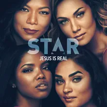 Jesus Is Real-From “Star” Season 3